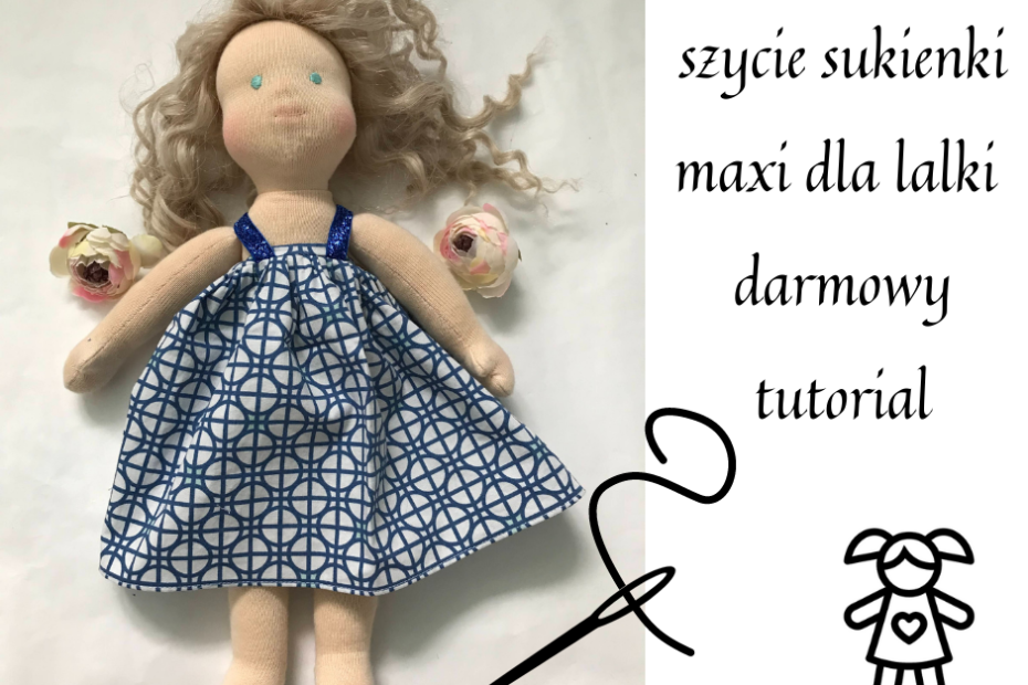 szycie sukienki maxi dla lalki darmowy tutorial